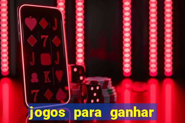 jogos para ganhar dinheiro sem depositar